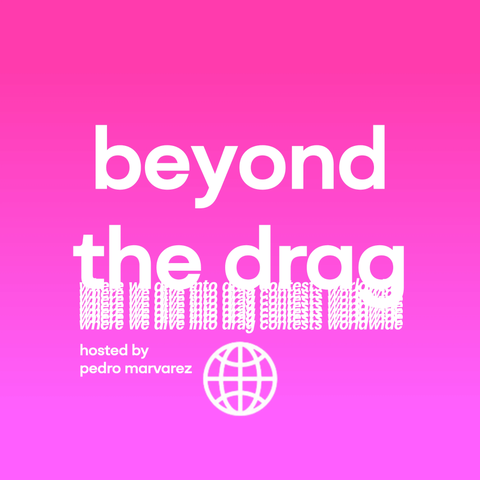 beyond the drag podcast